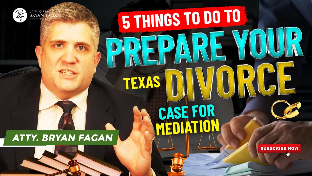 5 Things to Do to Prepare your Texas Divorce Case for Mediation - YouTube