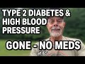  Reversing type two diabetes and blood pressure at 65 