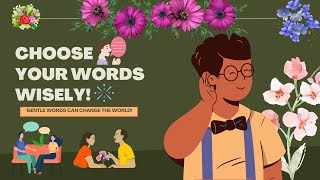 POWER OF GENTLE WORDS! (TRY IT, SEE IT, BELIEVE IT!) (MOTIVATIONAL)