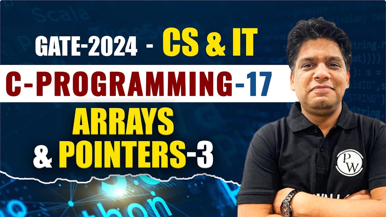 C Programming 17 | Arrays and Pointers-3 | CS & IT | GATE 2024 Series ...