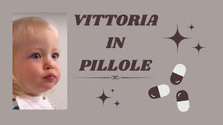 Vittoria in pillole 🥰🥰🥰