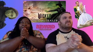 WICKED 'OFFICIAL TRAILER' REACTION | REWIND: The Podcast