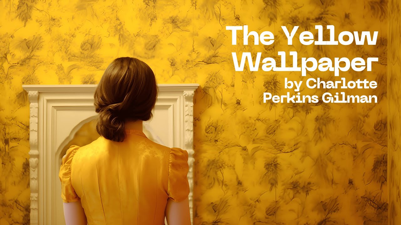 The Yellow Wallpaper by Charlotte Perkins Gilman 2023, Unabridged Audiobook, Full Length 