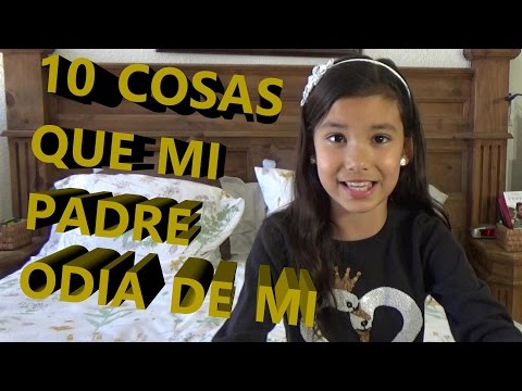 PAPA VS HIJA, LAS 10 COSAS QUE NO LE GUSTAN DE MI. niños, juguetes, familia.