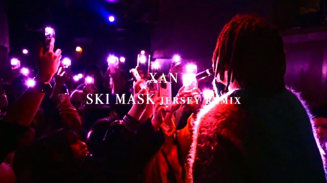 XAN - SKI MASK (Jersey remix)[live][lyrics] - YouTube