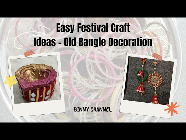 DIY Festival Craft Ideas with Bangles