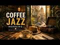 Coffee Jazz Morning ☕ Relax & Study Music