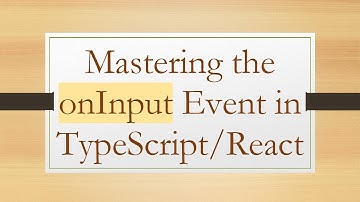 Mastering the onInput Event in TypeScript/React