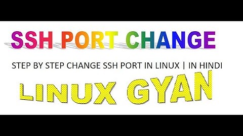 How to change SSH port in Linux | Change SSH port step by step in Hindi.