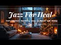 Cozy Room ASMR With Instrumental Jazz Music - Sound Healing #asmr #healing #jazz #music #cozy