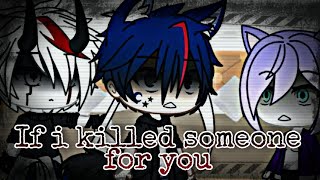 If I killed someone for you (part 4 of break my heart) || itzMeH_MiA || WARNINGS! (Flashing &amp; Blood)