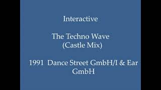 Interactive - The Techno Wave (Castle Mix)