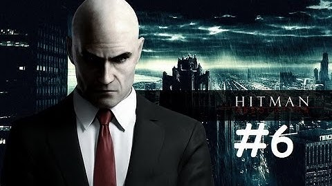 Hitman Absolution Walkthrough - Part 6