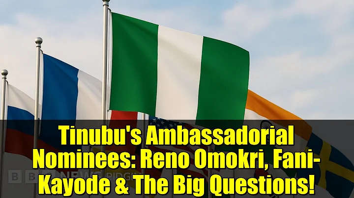 Tinubu's Ambassadorial Nominees: Reno Omokri, Fani-Kayode & The Big Questions!