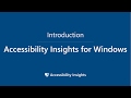 Introduction to accessibility insights for windows