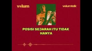 KIMUNG (SEJARAWAN, PENULIS, EX-BURGERKILL) #volumtalk