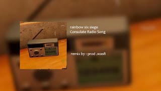 Rainbow Six Siege Consulate Radio Song REMIX