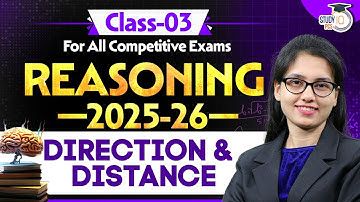Reasoning For All Competitive Exams 2025-26 | Direction & Distance | By Ayushi Mam