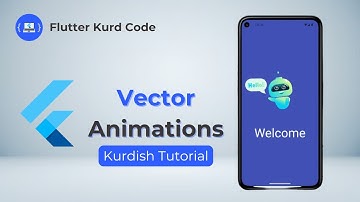 Flutter Vector Animations usingLottie Package 🚀  - Kurdish Tutorial | فێرکاری فڵەتەر بە کوردی
