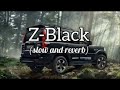 Z BLACK (slowed & reverb) | MD | KD DESIROCK | Divya Jangid | Ameet Chaudhary | Haryanvi Song Mp3 Song