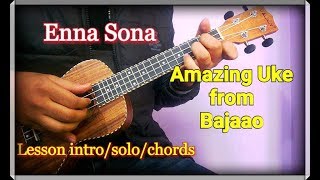 Video thumbnail of "Enna Sona Ukulele Lesson with Intro & Solo | Vault By Bajaao UK-190 Rosetta Koa Concert Ukulele"