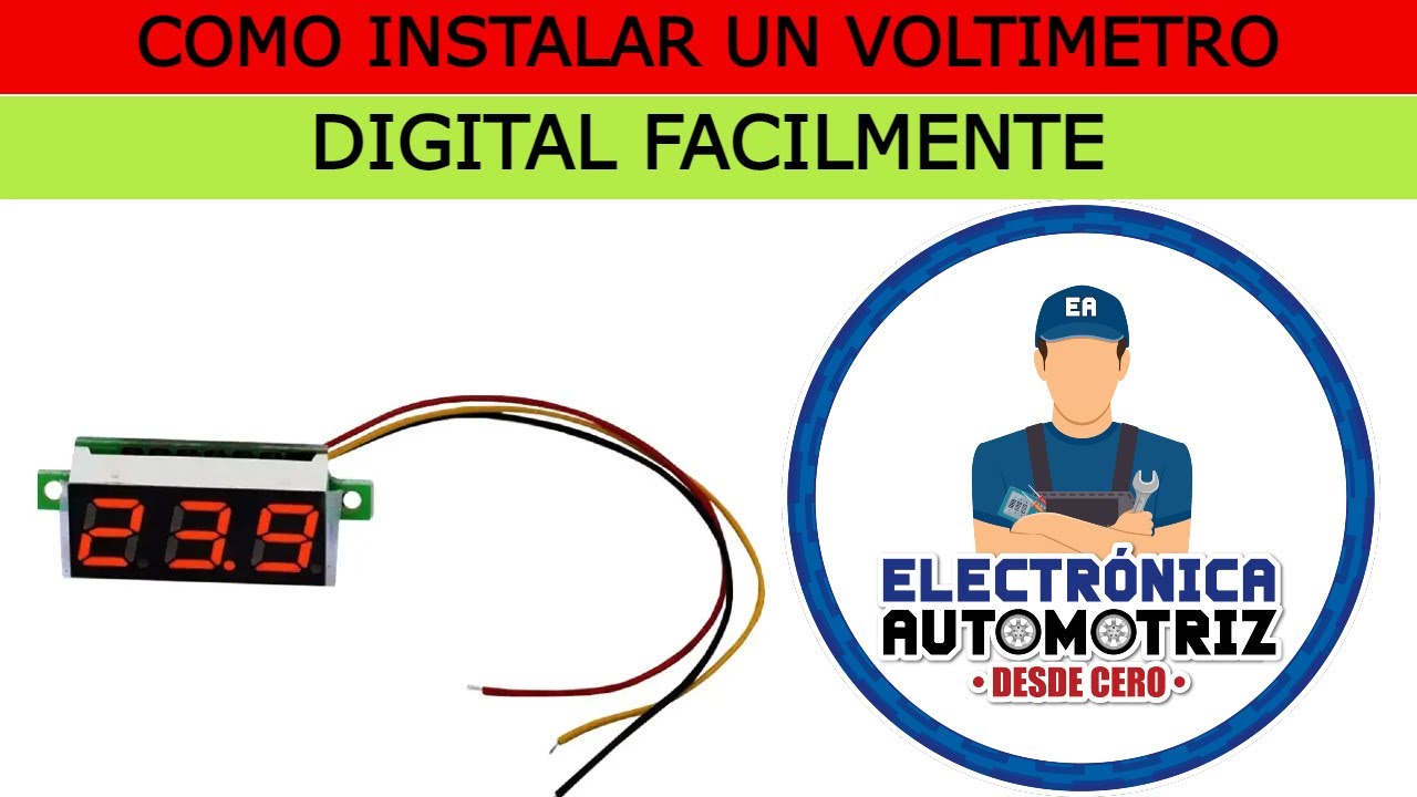 CÓMO INSTALAR UN VOLTÍMETRO-AMPERÍMETRO DIGITAL