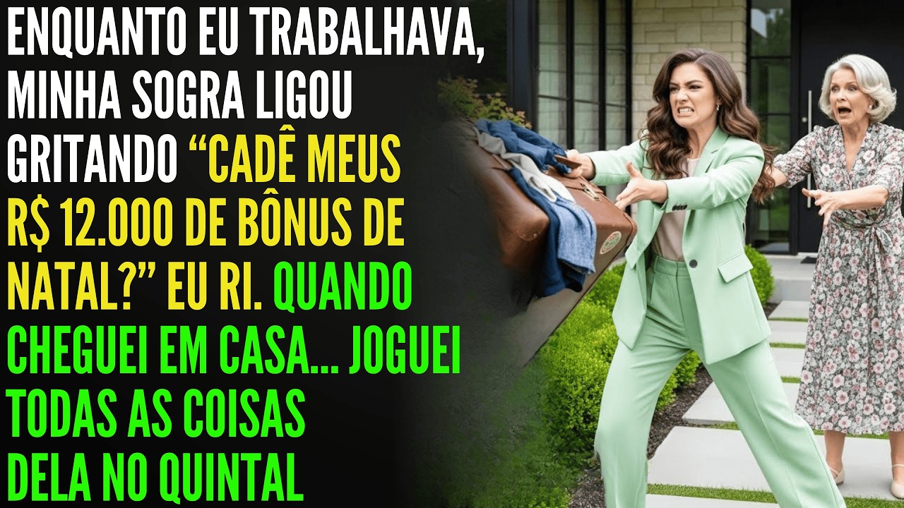 Minha Sogra Exigiu R$12.000 de Natal… Quando Cheguei em Casa, Joguei Tudo Dela Pra Fora 😡😏
