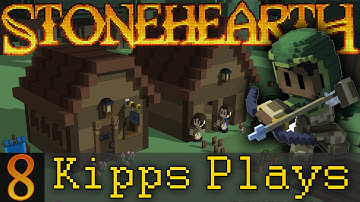 Kipps Plays: StoneHearth: Alpha 8 Early Look! Ep8