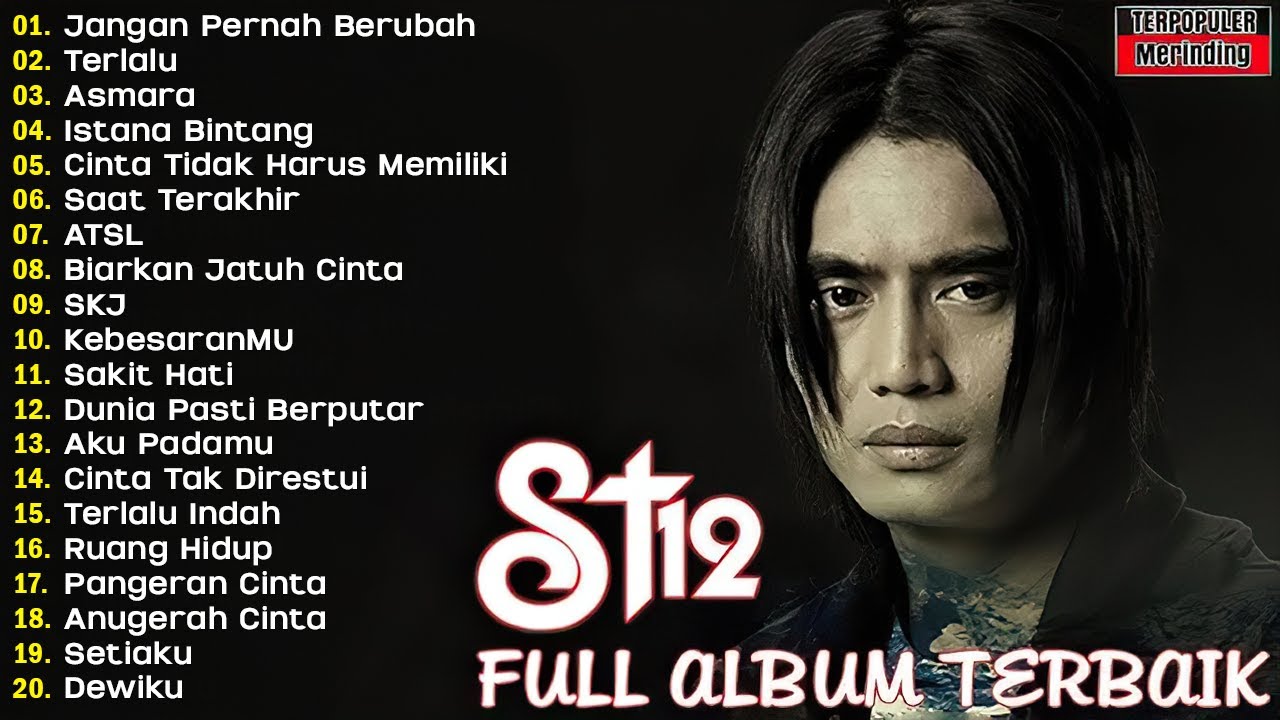 ST12 FULL ALBUM TERBAIK TERPOPULER - ST12 SETIA BAND - THE BEST OF ST12