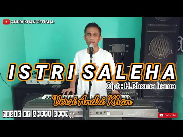 LUAR BIASA ANDRI KHAN BAWAIN LAGU || ISTRI SALEHA || Cipt: H.Rhoma irama class=