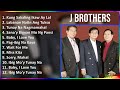 J Brothers 2024 MIX Favorite Songs - Kung Sakaling Ikaw Ay Lalayo, Labanan Natin Ang Tukso, Tuna...