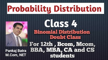 Class 4 | Probability Distribution  | Binomial Distribution | Type 1 Doubts | Pankaj Batra Classes