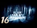 Прохождение Alan Wake - Серия 16: Укротитель смерчей