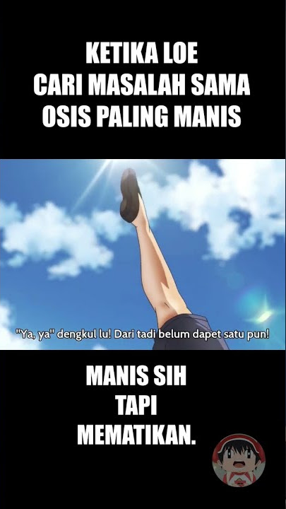 ANIME COMEDY PALING LUCU | CEWE PEMDIAM TAPI OP 🤣 #shorts #short  #animekomedi #animekocak #anime