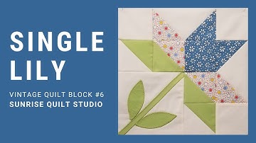 Single Lily Quilt Block - Vintage Quilt Block #6