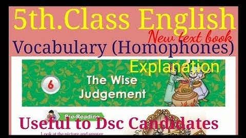 5th.Class English 6th.Unit The Wise Judgement Vocabulary Explanation