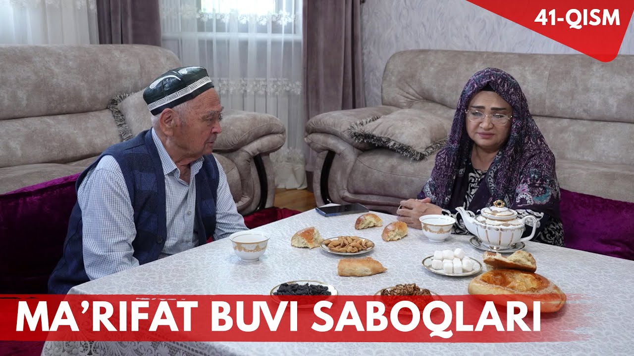 Ma'rifat buvi saboqlari 41-QISM