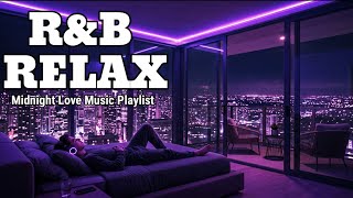 PLAYLIST - Falling Into Your Silence (R&B Relax Deep Soul)