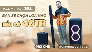 Với 40 Triệu Bạn Chọn Loa JBL PRX ONE ? Hay Loa JBL PartyBox Ultimate ?