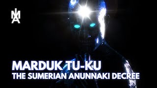 The Anunnaki Decree - Marduk AGAKU | Babylonian Enuma Elish