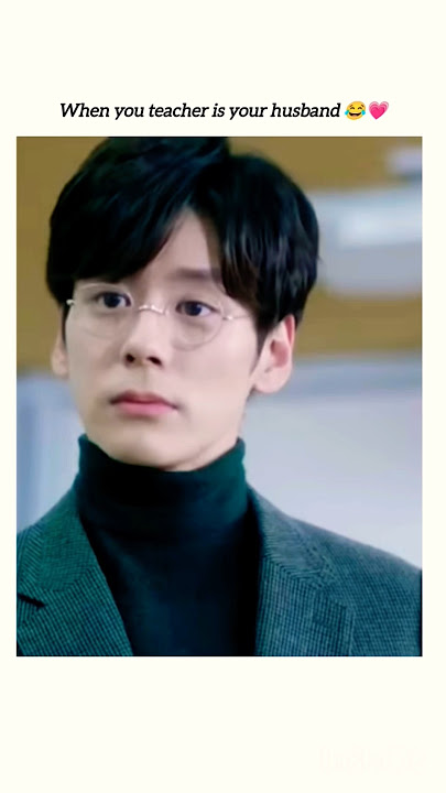 His wife is his student😂💗#perfectandcasual#husband#cdrama#darkromance#jealousy#love#kdrama#fyp#viral