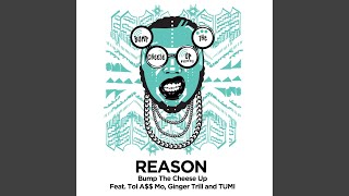 Bump the Cheese up (feat. Tol a$$ Mo, Ginger Trill & Tumi)