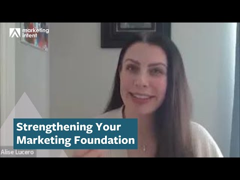Strengthening Your Marketing Foundation