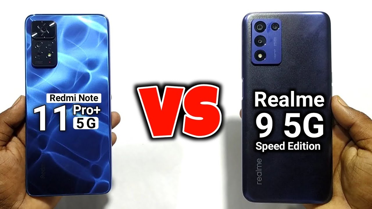Realme 11 vs redmi note 11 pro. Redmi Note 11 Pro Plus 5g vs Redmi Note 11 Pro 5g. Realme Note 11 Pro. Realme 9 Pro+ 5g. Realme 10 Pro+ vs Redmi Note 12 Pro+.
