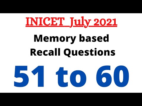 INICET July 2021 Recall Based Questions 51 to 60 || AIIMS PG