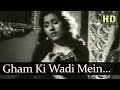 Gham ki wadi mein khushi ka caravan  saqi songs  prem nath  madhubala  lata mangeshkar