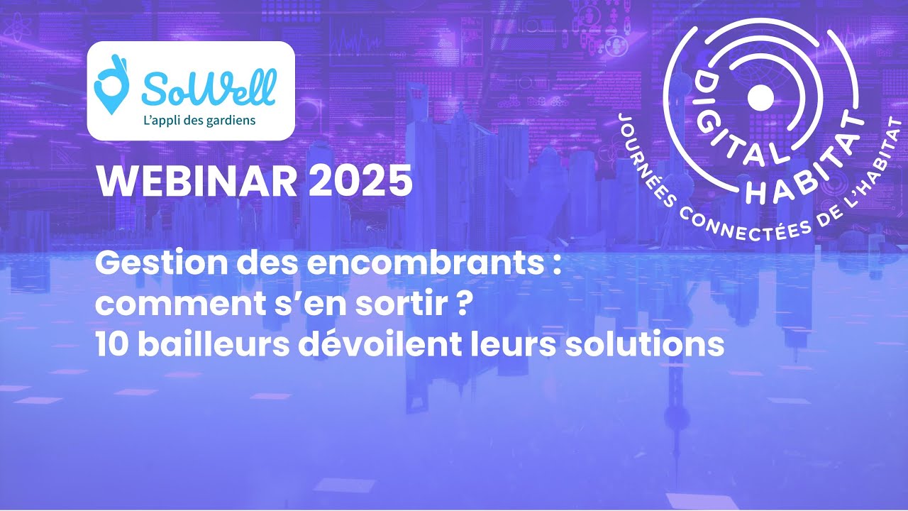 SOWELL - Gestion des encombrants, comment s'en sortir 10 bailleurs livrent leurs solutions