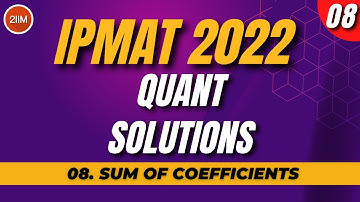 IPM 2022 Quant Solutions | Sum of Coefficients | 2IIM IPMAT Preparation