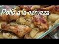 POLLO A LA CERVEZA 🍗🍻| Pollo al horno con cerveza, papas y cebollas (#72)