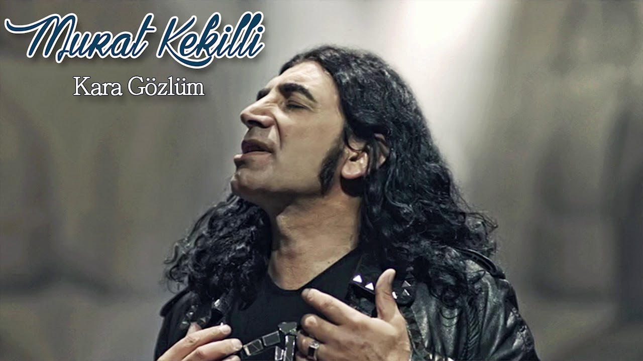 Murat Kekilli   Kara Gzlm